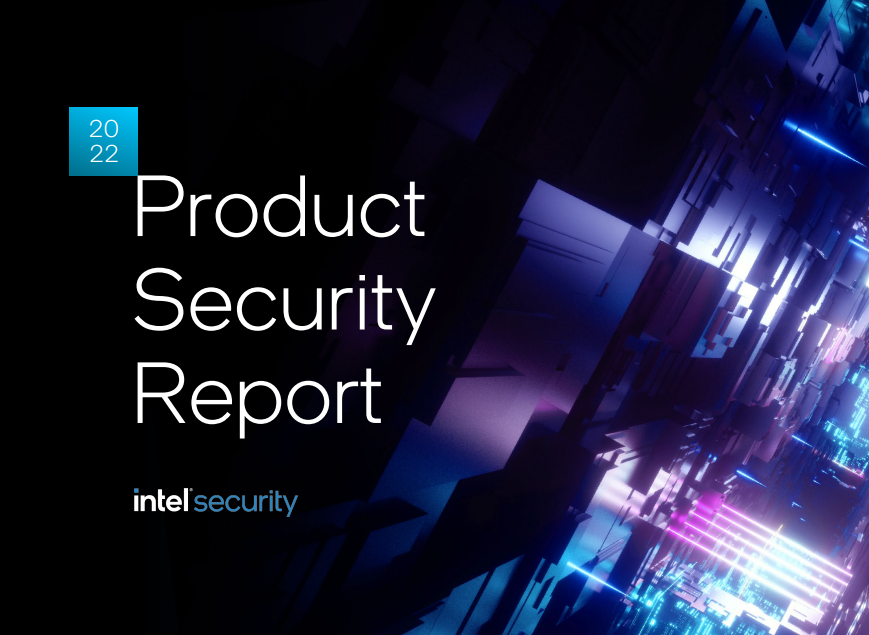 Intel Product Security Report highlights continued security assurance investments