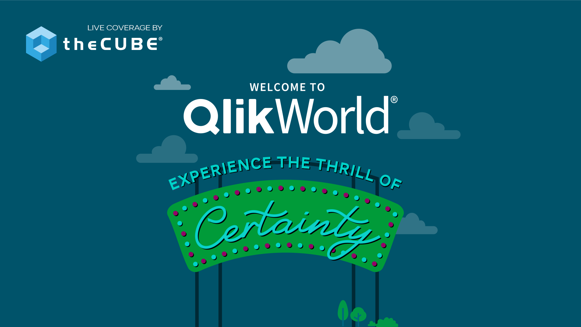 Banner containing the words "Welcome to QlikWorld - Experience the thrill of certainty' with clouds in the background